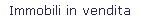 Immobili in vendita